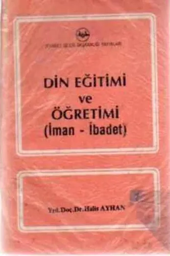Din Eğitimi ve Öğretimi ( İman - İbadet )