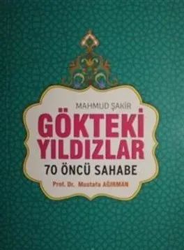 Gökteki Yıldızlar; 70 Öncü Sahabe