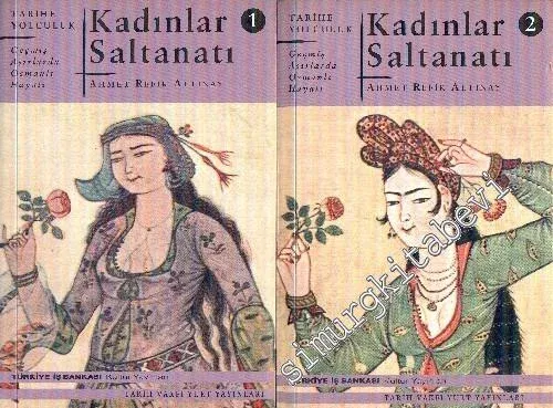 Kadınlar Saltanatı - Geçmiş Asırlarda Osmanlı Hayatı, 2 Cilt TAKIM -        2000