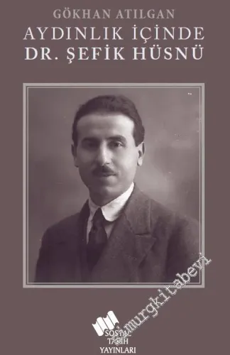Aydınlık İçinde Dr. Şefik Hüsnü -         2020