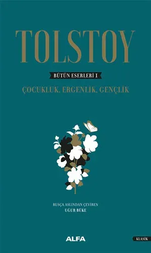Tolstoy - Bütün Eserleri 1 Çocukluk, Ergenlik, Gençlik -Ciltli-