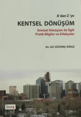 A'dan Z'ye Kentsel Dönüşüm