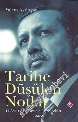 Tarihe Düşülen Notlar: 17 Aralık AB Zirvesinin Perde Arkası - 2010