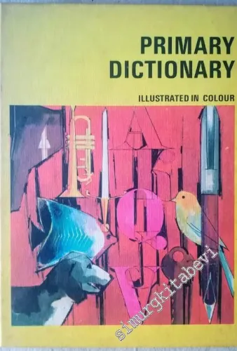 Primary Dictionary: Illustrated in Colour CİLTLİ -        1970