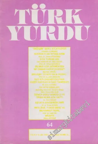 Türk Yurdu Dergisi - Sayı: 64  12    Aralık