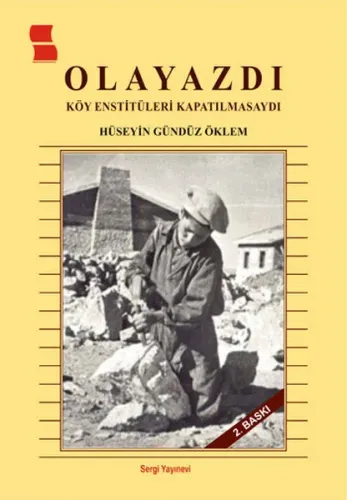 Olayazdı-Köy Enstitüleri Kapatılmasaydı