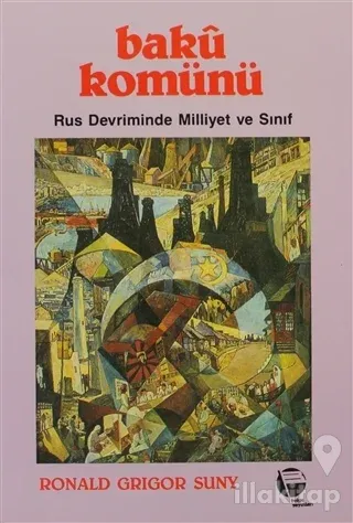 Bakü Komünü Rus Devriminde Milliyet ve Sınıf