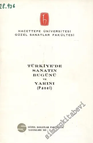 Türkiye'de Sanatın Bugünü ve Yarını ( Panel )  -