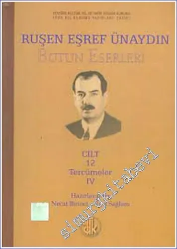 Çoban Şiirleri - Bükolikler - / Çoban Şiirleri - Jeorjikler - / Fransa'da Ari Dillere Takaddüm Etmiş Olan Dillerin Turani Menşei (Bütün Eserleri Cilt 12 - Tercümeler 4) -        2002