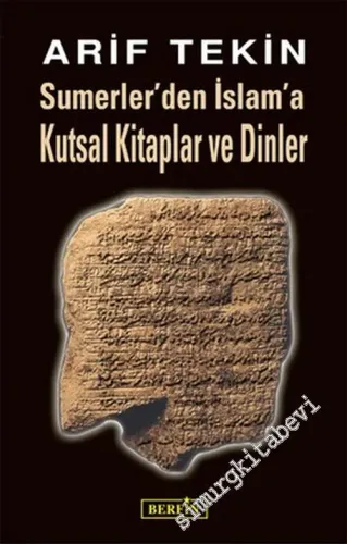 Sumerler'den İslâm'a Kutsal Kitaplar ve Dinler -         2023