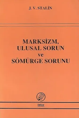 Marksizm Ulusal Sorun ve Sömürge Sorunu