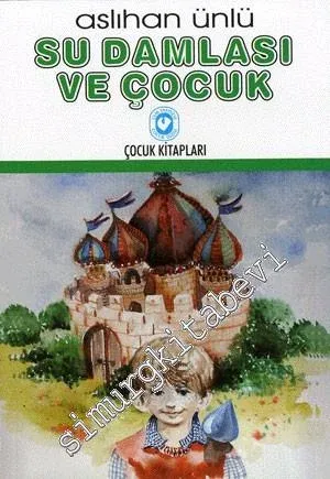 Su Damlası ve Çocuk -