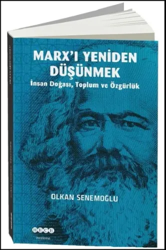 Marx'ı Yeniden Düşünmek; İnsan Doğası,Toplum ve Özgürlük