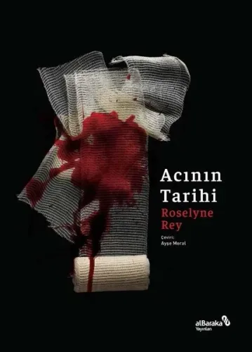 Acının Tarihi Roselyne Rey