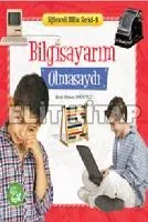 Bilgisayarım Olmasaydı - Eğlenceli Bilim Serisi 5