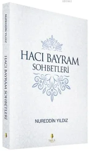 Hacı Bayram Sohbetleri