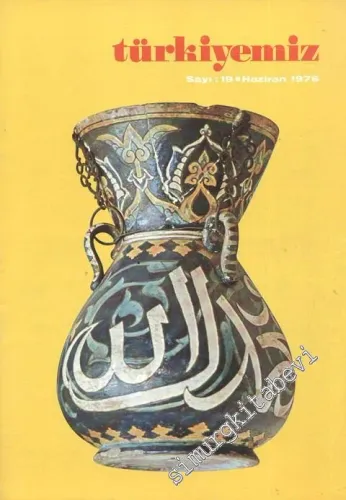 Türkiyemiz - Kültür ve Sanat Dergisi - Sayı: 19, Haziran 1976    7