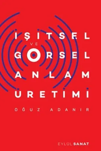 İşitsel ve Görsel Anlam Üretimi