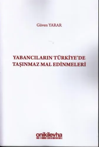 Yabancıların Türkiye'de Taşınmaz Mal Edinmeleri