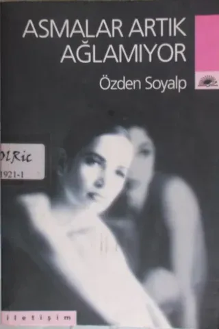 Asmalar Artık Ağlamıyor