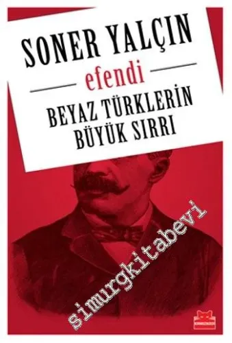 Efendi: Beyaz Türklerin Büyük Sırrı -         2014