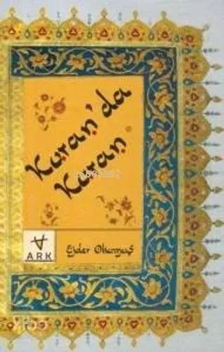 Kur´an´da Kur´an - Ark Kitapları - Selamkitap.com'da