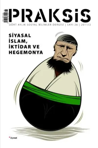 Praksis Sayı 26 Siyasal İslam İktidar Ve Hegemonya