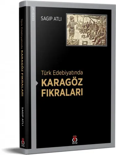 Türk Edebiyatında Karagöz Fıkraları %33 indirimli Sagıp Atlı