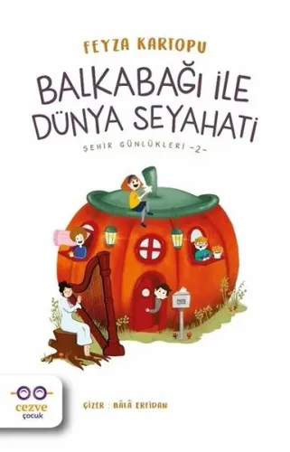 Balkabağı ile Dünya Seyahati - Şehir Günlükleri 2