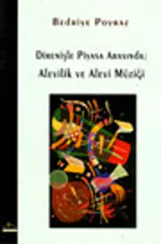 Direnişle Piyasa Arasında: Alevilik ve Alevi Müziği