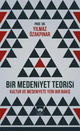 Bir Medeniyet Teorisi