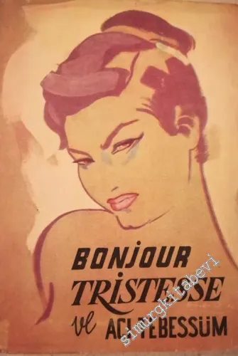 Bonjour Tristesse ve Acı Tebessüm ( 2 Kitap Bir Arada) -        1956