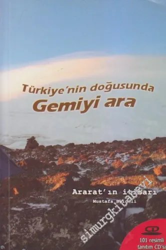 Gemiyi Ara: Türkiye'nin Doğusunda - Ararat'ın İtibarı / CD'li -        2009