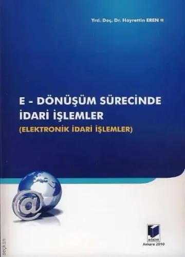 E- Dönüşüm Sürecinde İdari İşlemler