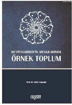 Hz. Peygamberin Mesajlarında Örnek Toplum
