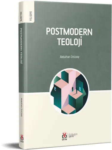 Postmodern Teoloji Abdulhan Ünlüsoy