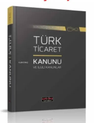 Türk Ticaret Kanunu ve İlgili Kanunlar