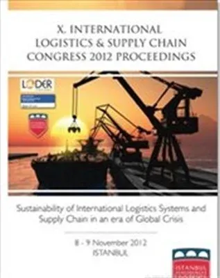 5. International Logistics and Supply Chain Congress 2012 Proceedings