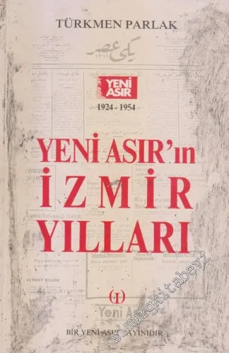 Yeni Asır'ın İzmir Yılları Cilt 1 -