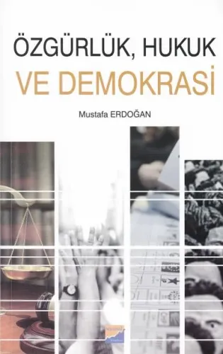 Özgürlük, Hukuk ve Demokrasi