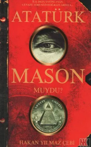 Atatürk Mason Muydu? Hakan Yılmaz Çebi