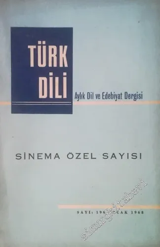 Türk Dili Aylık Dil ve Edebiyat Dergisi: Sinema Özel Sayısı - Sayı : 196  Cilt: 16    Ocak  1968