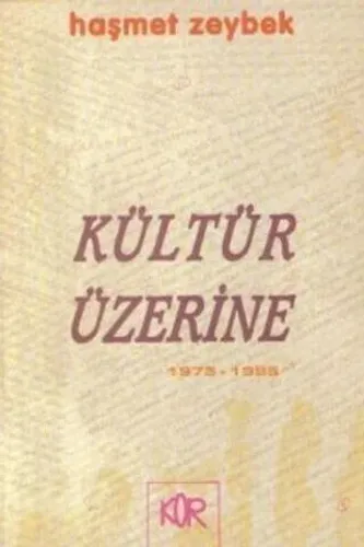 Kültür Üzerine