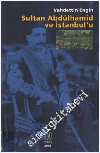 Sultan Abdülhamit ve İstanbul'u -