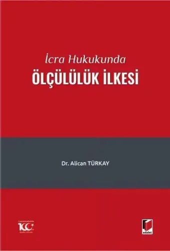 İcra Hukukunda Ölçülülük İlkesi