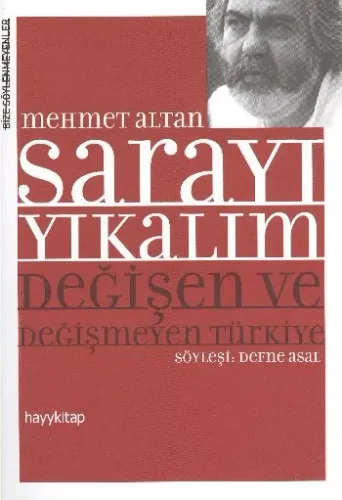 Sarayı Yıkalım; Değişen ve Değişmeyen Türkiye