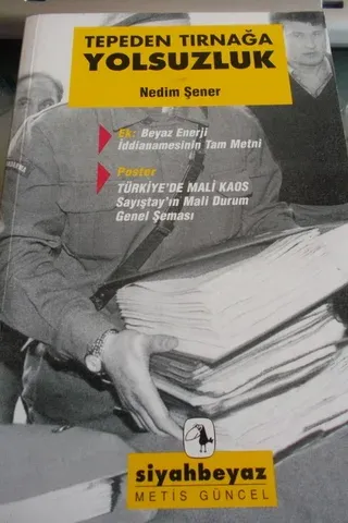Tepeden Tırnağa Yolsuzluk