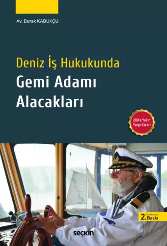 Deniz İş Hukukunda Gemi Adamı Alacakları