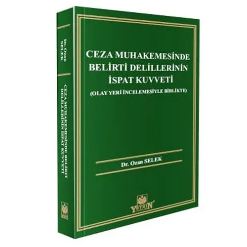 Ceza Muhakemesinde Belirti Delillerinin İspat Kuvveti