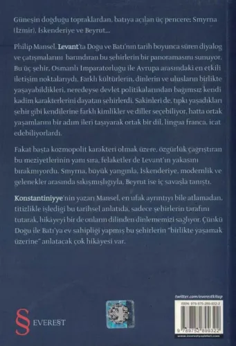 Levant Akdeniz'de İhtişam ve Felaketler Philip Mansel Everest Yayınlar
